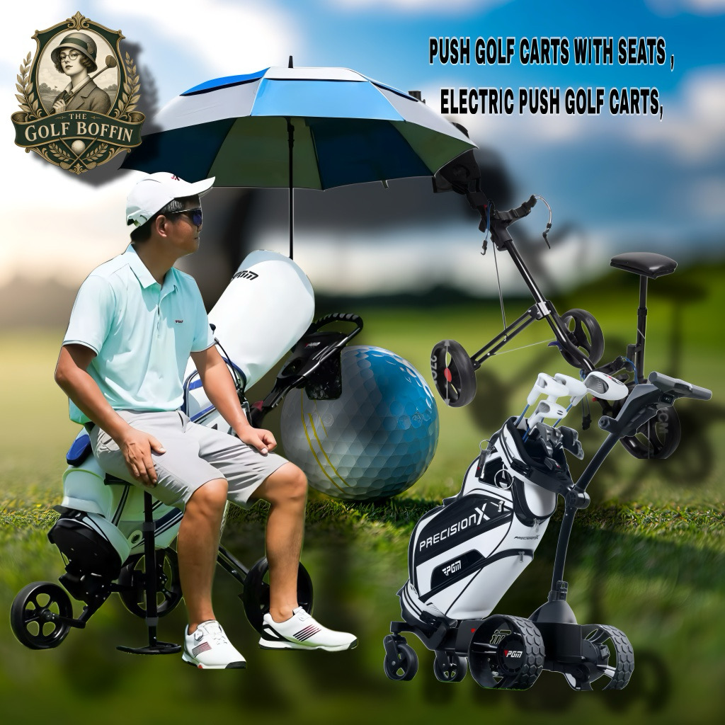 Push golf carts with seats and electric push golf carts